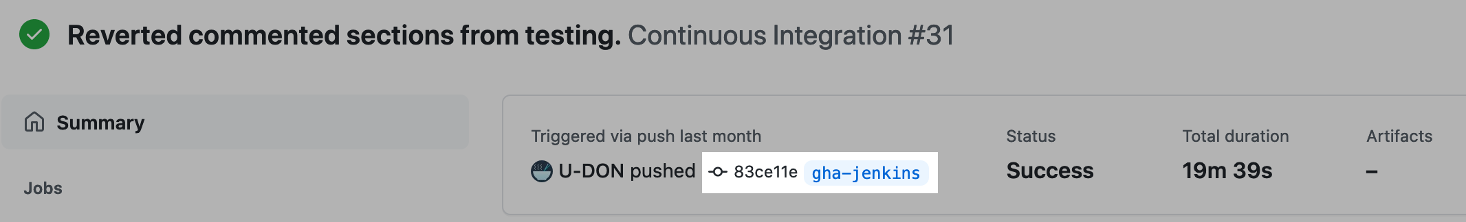 Screenshot shows the Summary view, which shows a list of pushed commits, the status, and the total duration of those. The example shown is author pushed a commit name from branch name. The commit name and branch name are highlighted.