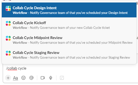 Slack message input with text slash collab cycle typed into it. A menu of options appears above the input, with items for Collab Cycle Design Intent, Collab Cycle Kickoff, Collab Cycle Midpoint Review, and Collab Cycle Staging Review.